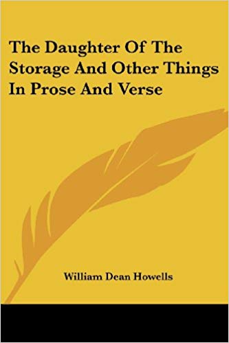 The Daughter of the Storage, And Other Things in Prose and Verse